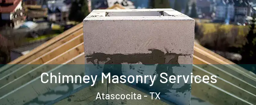  Chimney Masonry Services Atascocita - TX