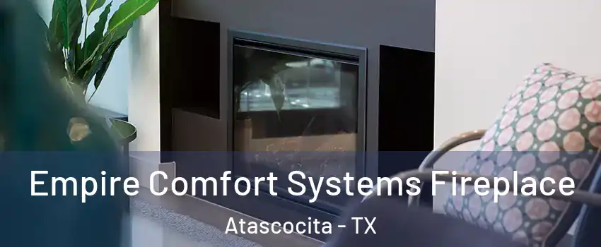  Empire Comfort Systems Fireplace Atascocita - TX