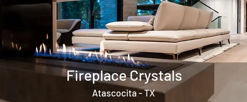  Fireplace Crystals Atascocita - TX