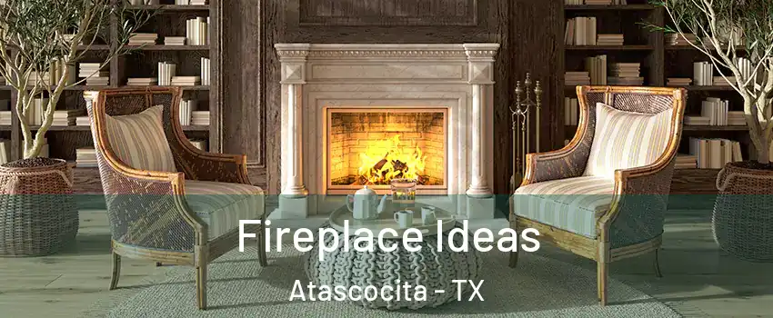  Fireplace Ideas Atascocita - TX