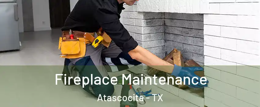  Fireplace Maintenance Atascocita - TX