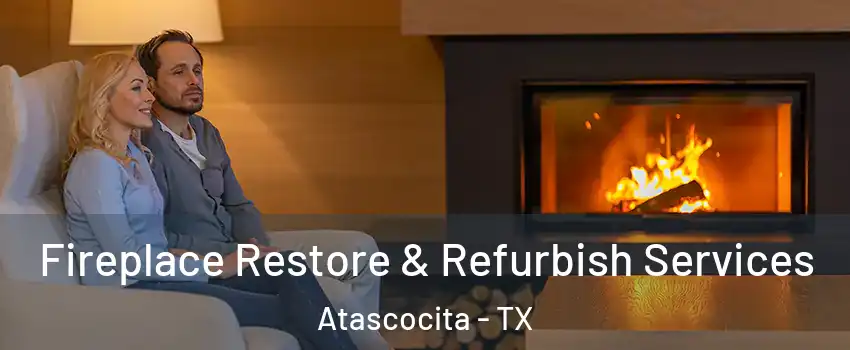 Fireplace Restore & Refurbish Services Atascocita - TX