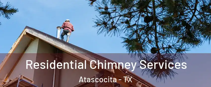  Residential Chimney Services Atascocita - TX
