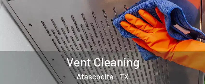  Vent Cleaning Atascocita - TX