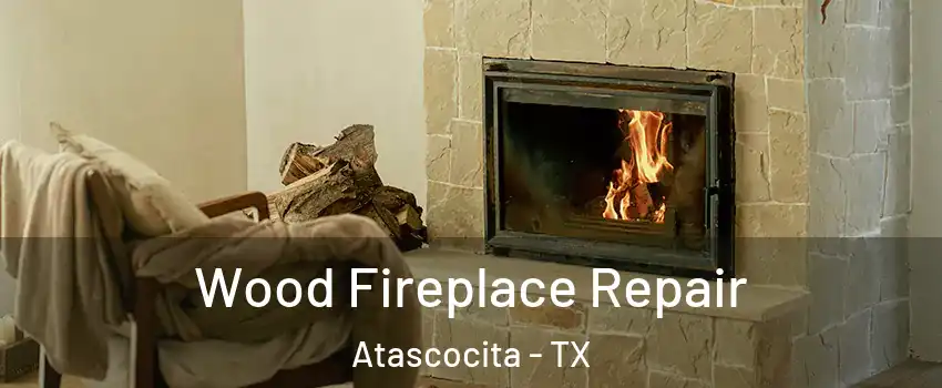  Wood Fireplace Repair Atascocita - TX